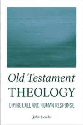 Old Testament Theology(English, Paperback, Kessler John)