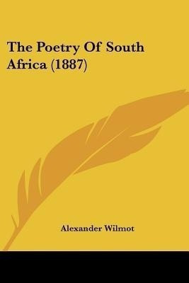 The Poetry Of South Africa (1887)(English, Paperback, unknown)