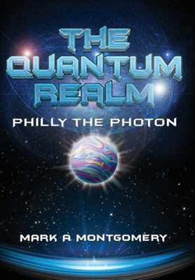 The Quantum Realm(English, Hardcover, Montgomery Mark)