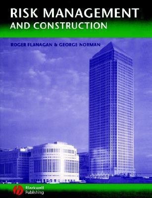 Risk Management and Construction(English, Paperback, Flanagan Roger)