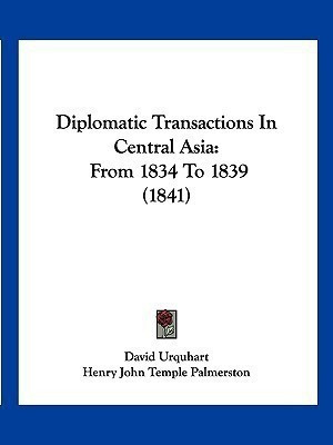 Diplomatic Transactions In Central Asia(English, Paperback, Urquhart David VIS)