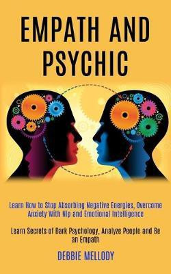Empath and Psychic(English, Paperback, Mellody Debbie)