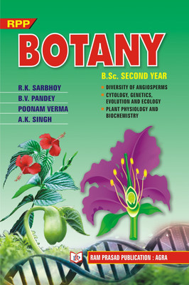 BOTANY - B.Sc. SECOND YEAR(Paperback, R.K. SARBHOY, B.V. PANDEY, POONAM VERMA, A.K. SINGH)