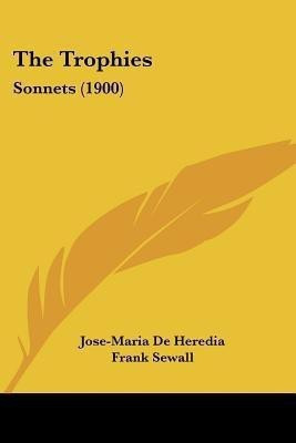 The Trophies(English, Paperback, Heredia Jose-Maria De)