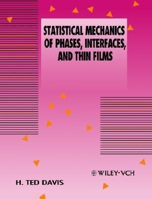 Statistical Mechanics of Phases, Interfaces and Thin Films(English, Paperback, Davis H. Ted)