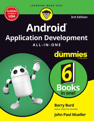 Android Application Development All-In-One for Dummies, 3ed(Paperback, Barry Burd, John Paul Mueller)