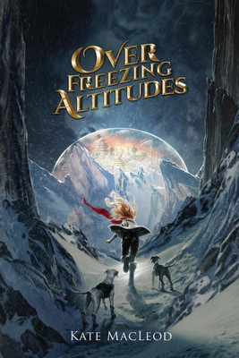 Over Freezing Altitudes(English, Paperback, MacLeod Kate)
