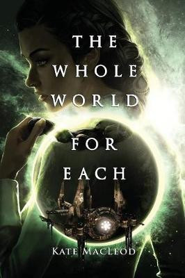 The Whole World for Each(English, Paperback, MacLeod Kate)