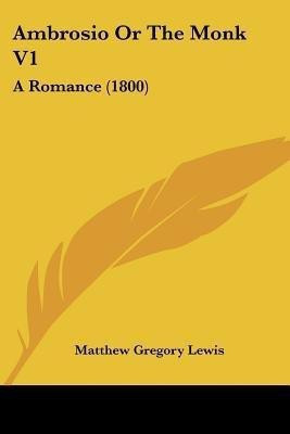 Ambrosio Or The Monk V1(English, Paperback, Lewis Matthew Gregory)