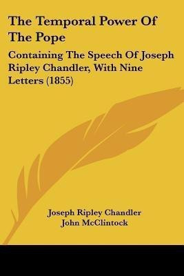 The Temporal Power Of The Pope(English, Paperback, Chandler Joseph Ripley)