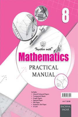 Together With Mathematics Practical Manual for Class 8(Paperback, Rachna Sagar Expert Panel)