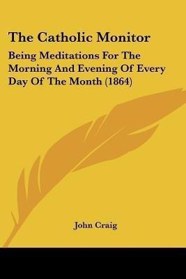 The Catholic Monitor(English, Paperback, Craig John)