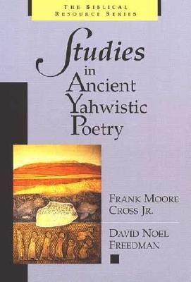 Studies in Ancient Yahwistic Poetry(English, Paperback, Cross Frank Moore)