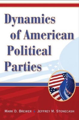 Dynamics of American Political Parties(English, Paperback, Brewer Mark D.)