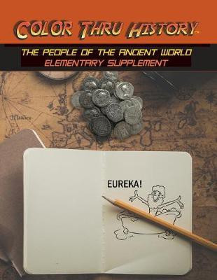 Color Thru History - The People of the Ancient World Elementary Supplement(English, Paperback, unknown)
