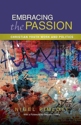 Embracing the Passion(English, Paperback, Pimlott Nigel)