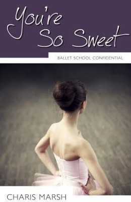 You're So Sweet(English, Electronic book text, Marsh Charis)
