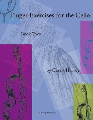 Finger Exercises for the Cello, Book Two(English, Paperback, Harvey Cassia)