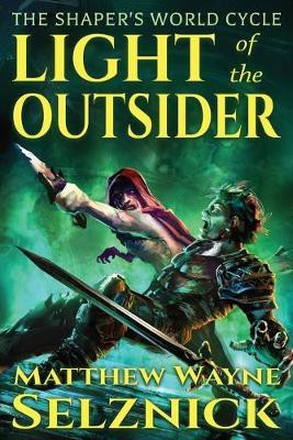 Light of the Outsider(English, Paperback, Selznick Matthew Wayne)