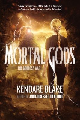 Mortal Gods(English, Paperback, Blake Kendare)