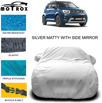 MoTRoX Car Cover For Maruti Suzuki Ignis (With Mirror Pockets)(Silver)