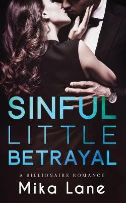 Sinful Little Betrayal(English, Paperback, Lane Mika)