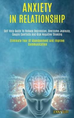 Anxiety in Relationship(English, Paperback, Duff Jenny)