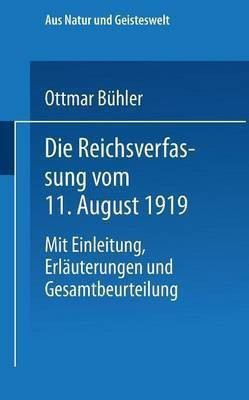 Die Reichsverfassung vom 11. August 1919(German, Paperback, Buehler Dr. Ottmar)