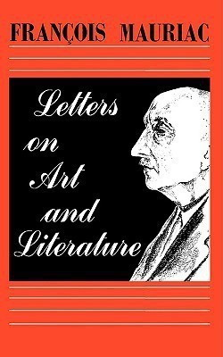 Letters on Art and Literature(English, Paperback, Mauriac Francois)