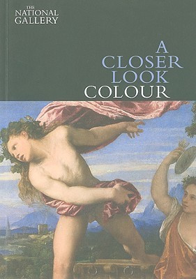 A Closer Look: Colour(English, Paperback, Bomford David)