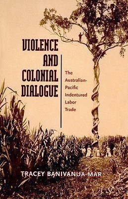 Violence and Colonial Dialogue(English, Hardcover, Banivanua-Mar Tracey)