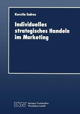 Individuelles strategisches Handeln im Marketing(German, Paperback, unknown)