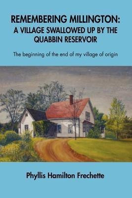 Remembering Millington(English, Paperback, Frechette Phyllis Barbara Hamilton)