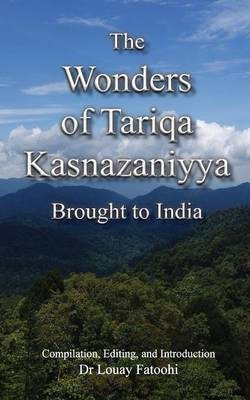 The Wonders of Tariqa Kasnazaniyya Brought to India(English, Paperback, unknown)