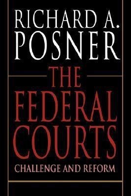 The Federal Courts(English, Paperback, Posner Richard A.)