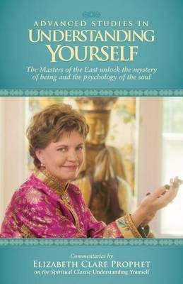 Advanced Studies in Understanding Yourself(English, Paperback, Prophet Elizabeth Clare)