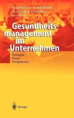 Gesundheitsmanagement im Unternehmen(German, Hardcover, unknown)