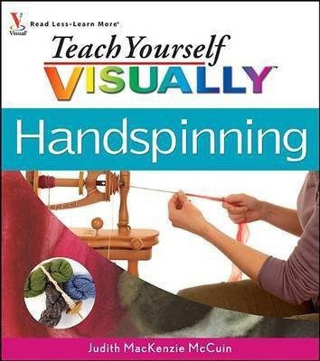 Teach Yourself VISUALLY Handspinning(English, Electronic book text, McCuin Judith MacKenzie)