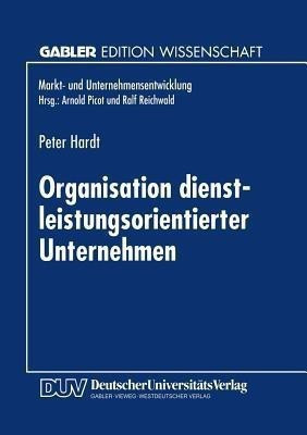 Organisation dienstleistungsorientierter Unternehmen(German, Paperback, unknown)