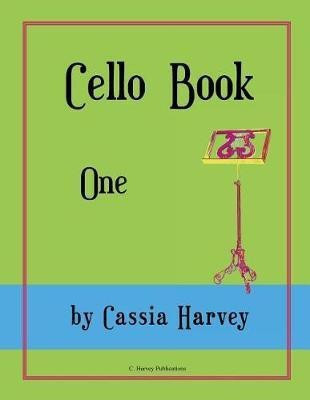 Cello Book One(English, Paperback, Harvey Cassia)