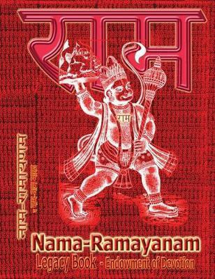 Nama-Ramayanam Legacy Book - Endowment of Devotion(English, Hardcover, Sushma)