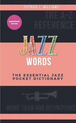Jazz words(English, Paperback, L Williams Patrick)