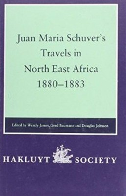 Juan Maria Schuver's Travels in North-East Africa 1880-1883(English, Hardcover, unknown)