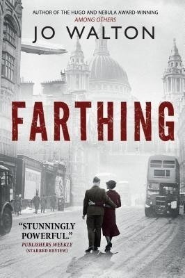 Farthing(English, Paperback, Walton Jo)