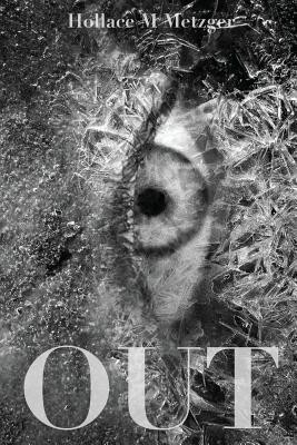 Out Tuo(English, Paperback, Metzger Hollace M)