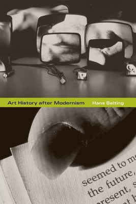 Art History after Modernism(English, Paperback, Belting Hans)