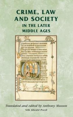 Crime, Law and Society in the Later Middle Ages(English, Electronic book text, unknown)