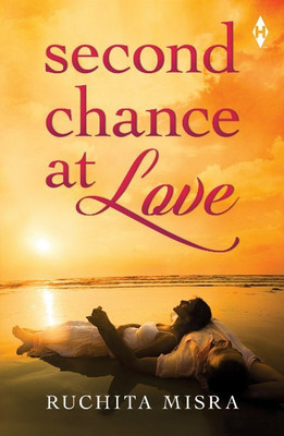 Second Chance at Love(English, Paperback, Misra Ruchita)