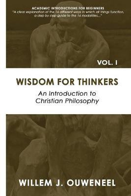 Wisdom for Thinkers(English, Paperback, Willem Ouweneel J)