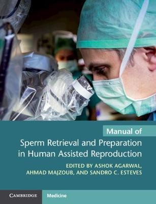 Manual of Sperm Retrieval and Preparation in Human Assisted Reproduction(English, Paperback, unknown)